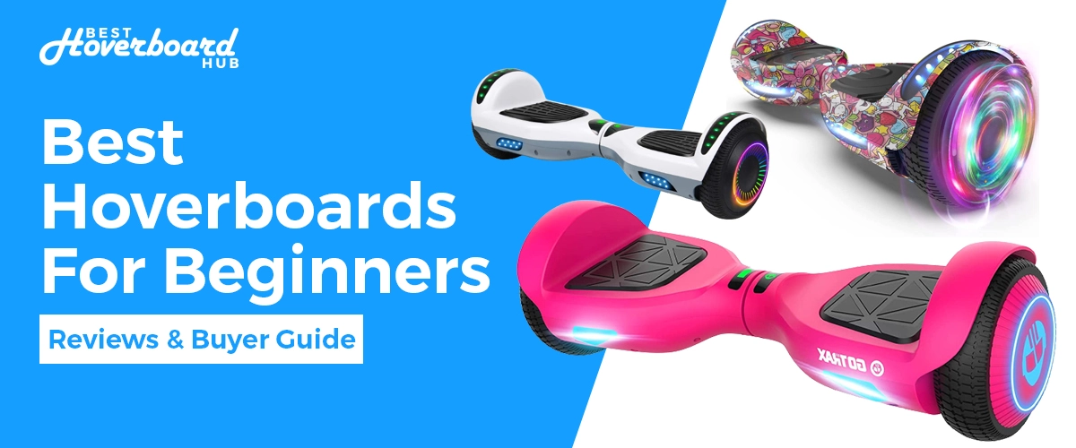 Best hoverboards for beginners