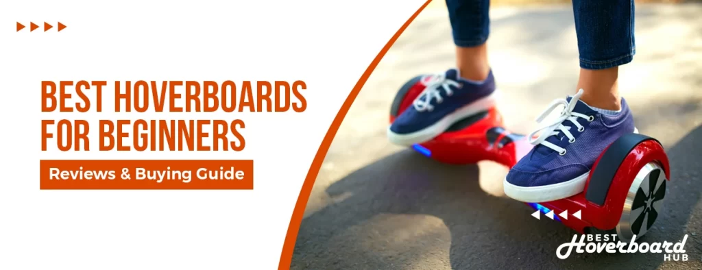 Best hoverboards for beginners