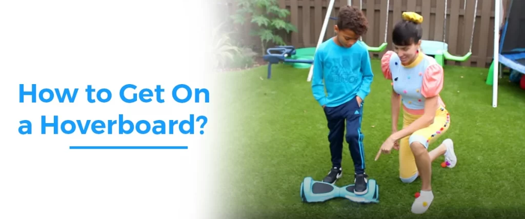How to get on a hoverboard